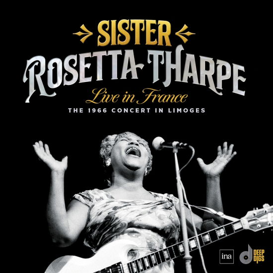 Live in France: The 1966 Concert in Limoges - Sister Rosetta Tharpe - Musik - Deep Digs - 8435395503706 - 20. April 2024