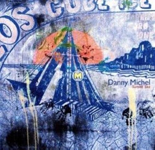 Danny Michel · Sunset Sea (CD) (2011)