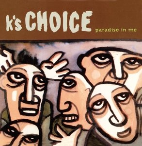 Cover for K's Choice · Paradise in Me (CD) (2015)