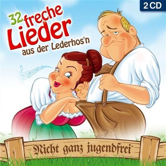 Cover for 32 Freche Lieder Aus Der Lederhos'n / Various (CD) (2014)