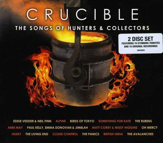 Hunters & Collectors: Crucible / Various - Hunters & Collectors: Crucible / Various - Music - LIBERATION - 9341004019706 - October 1, 2013