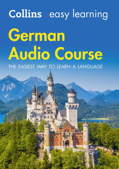 Cover for Collins Dictionaries · Easy Learning German Audio Course: Language Learning the Easy Way with Collins - Collins Easy Learning Audio Course (Audiobook (CD)) [Unabridged edition] (2017)