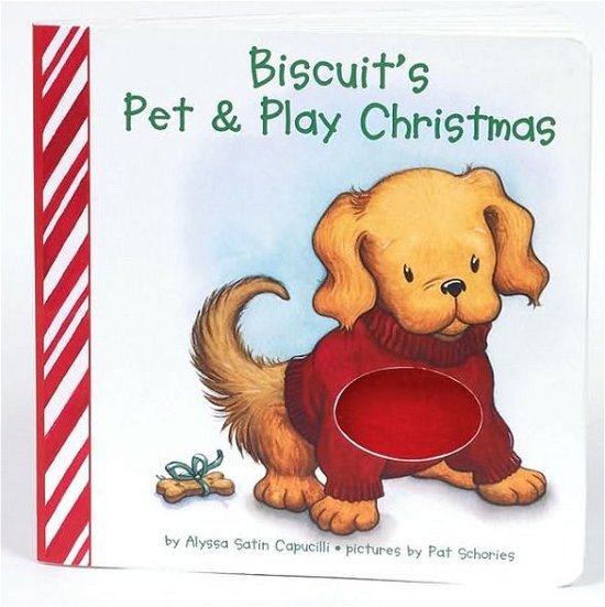 Cover for Alyssa Satin Capucilli · Biscuit's Pet &amp; Play Christmas: A Touch &amp; Feel Book: A Christmas Holiday Book for Kids - Biscuit (Board book) (2006)