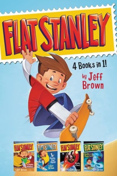Cover for Jeff Brown · Flat Stanley 4 Books in 1!: Flat Stanley, His Original Adventure; Stanley, Flat Again!; Stanley in Space; Stanley and the Magic Lamp (Bok) (2016)