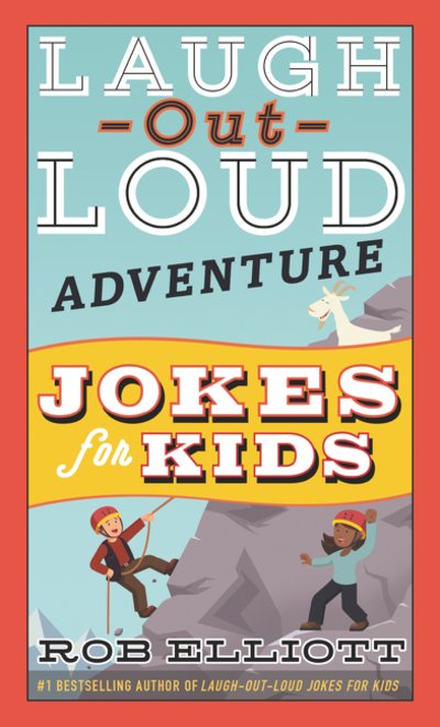 Cover for Rob Elliott · Laugh-Out-Loud Adventure Jokes for Kids - Laugh-Out-Loud Jokes for Kids (Paperback Book) (2019)