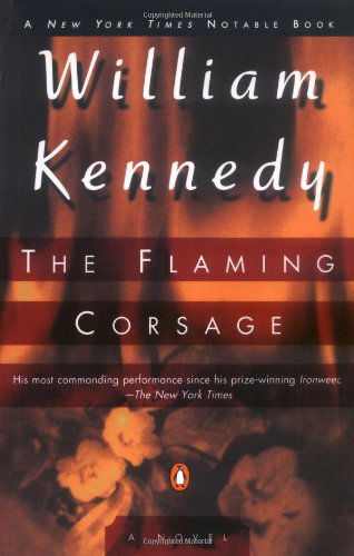 Cover for William Kennedy · The Flaming Corsage (Paperback Book) (1997)