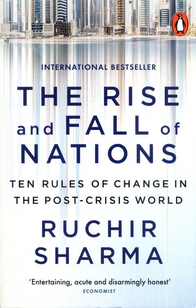 Cover for Ruchir Sharma · The Rise and Fall of Nations: Ten Rules of Change in the Post-Crisis World (Paperback Book) (2017)