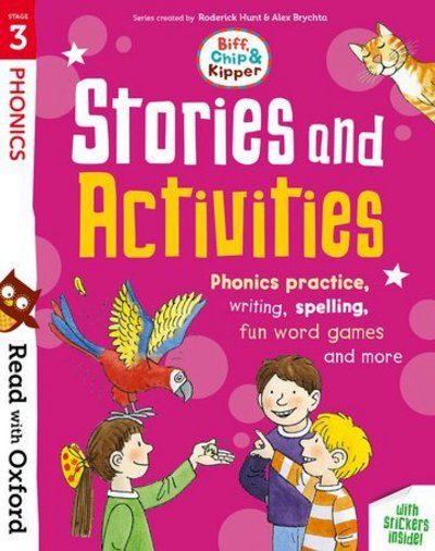 Cover for Roderick Hunt · Read with Oxford: Stage 3: Biff, Chip and Kipper: Stories and Activities: Phonics practice, writing, spelling, fun word games and more - Read with Oxford (Bok) (2018)