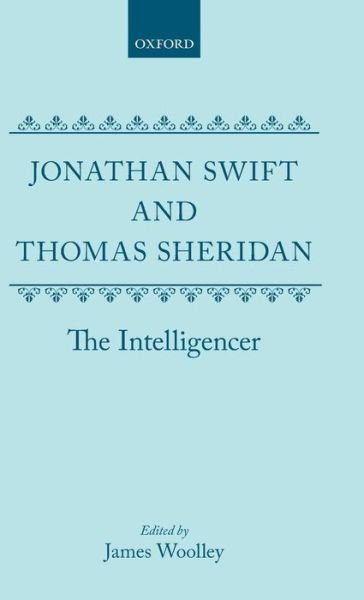 Cover for Jonathan Swift · Jonathan Swift and Thomas Sheridan: The Intelligencer (Gebundenes Buch) (1992)