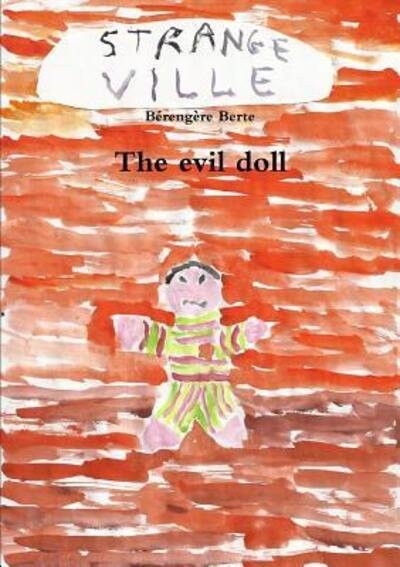 Cover for Bérengère Berte · The evil doll (Paperback Book) (2019)