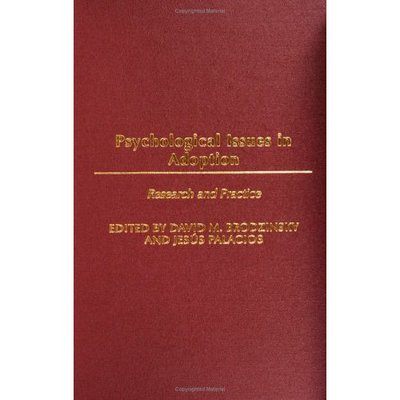 Cover for David M. Brodzinsky · Psychological Issues in Adoption: Research and Practice - Advances in Applied Developmental Psychology (Hardcover Book) (2005)