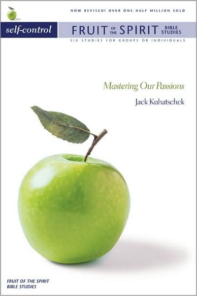 Cover for Jack Kuhatschek · Self-control: Mastering Our Passions - Fruit of the Spirit Bible Studies (Pocketbok) [New edition] (2001)
