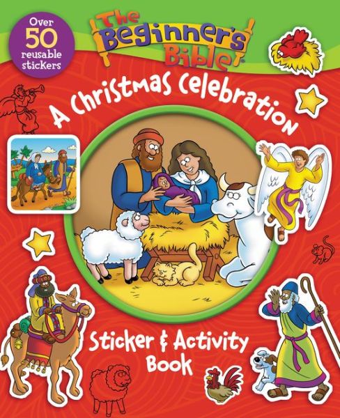 The Beginner's Bible A Christmas Celebration Sticker and Activity Book - The Beginner's Bible - The Beginner's Bible - Books - Zondervan - 9780310746706 - November 5, 2015