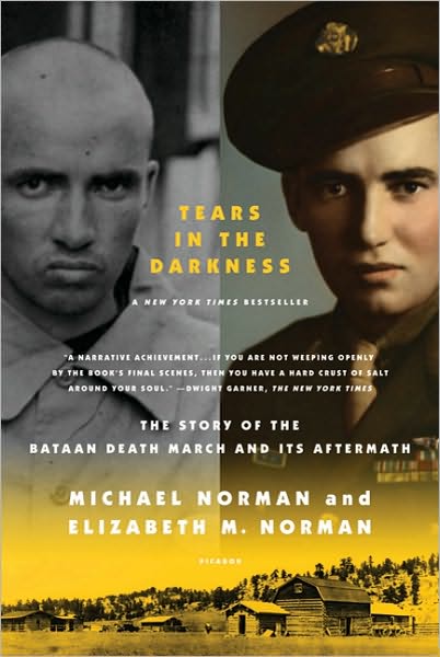 Cover for Michael Norman · Tears in the Darkness: The Story of the Bataan Death March and Its Aftermath (Paperback Book) [First edition] (2010)