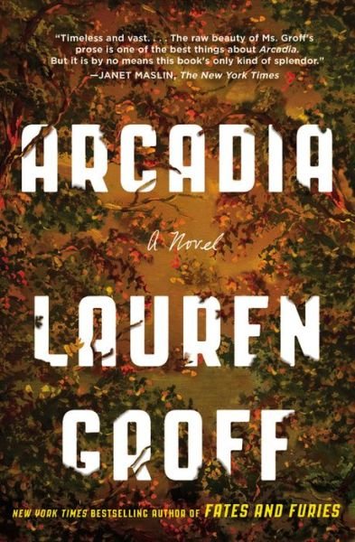 Cover for Lauren Groff · Arcadia (Paperback Book) (2016)