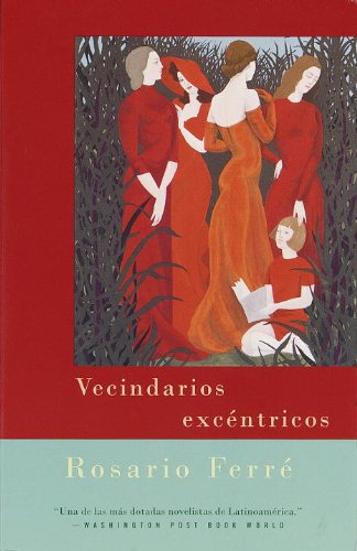 Cover for Rosario Ferré · Vecindarios Excéntricos (Paperback Book) [1. Ed. De Vintage Espanol edition] (1998)