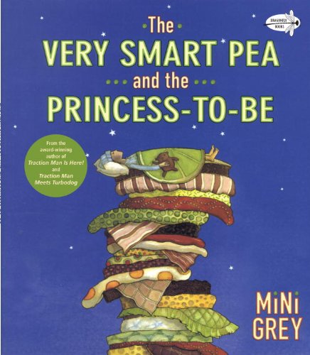 Cover for Mini Grey · The Very Smart Pea and the Princess-to-be (Paperback Book) (2011)