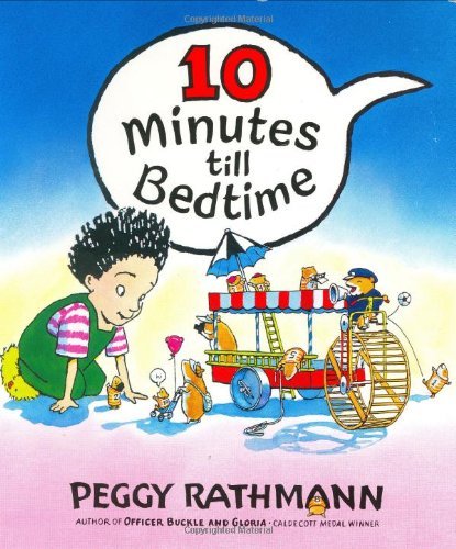 Cover for Peggy Rathmann · 10 Minutes till Bedtime (Board book) (2001)