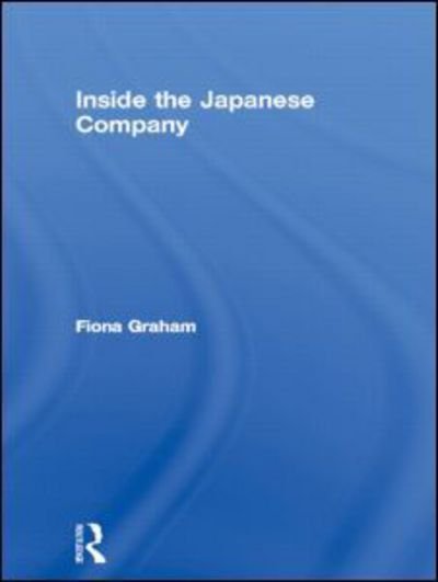 Cover for Fiona Graham · Inside the Japanese Company (Hardcover Book) (2003)