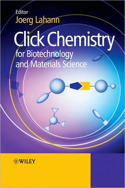 Cover for Click Chemistry for Biotechnology and Materials Science (Hardcover Book) (2009)