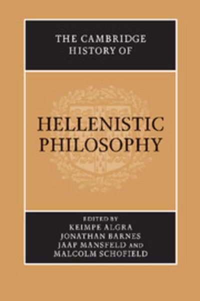 Cover for Keimpe Algra · The Cambridge History of Hellenistic Philosophy (Paperback Book) (2005)