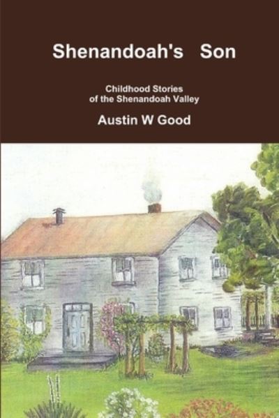 Cover for Austin W Good · Shenandoah's Son (Paperback Book) (2010)