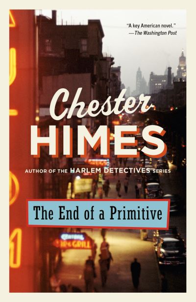 Cover for Chester B. Himes · End of a Primitive (Bok) (2024)