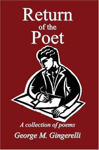 Cover for George Gingerelli · Return of the Poet: a Collection of Poems (Paperback Book) (2004)
