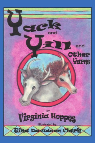 Cover for Virginia Hoppes · Yack and Yill and Other Yarns (Paperback Book) (2004)