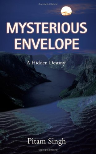 Cover for Pitam Singh · Mysterious Envelope: a Hidden Destiny (Paperback Bog) (2006)