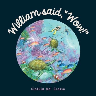 Cover for Cinthia del Grosso · William said, &quot;Wow!&quot; (Paperback Bog) (2020)