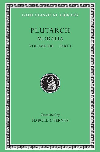 Cover for Plutarch · Moralia, Volume XIII: Part I: Platonic Essays - Loeb Classical Library (Innbunden bok) (1976)
