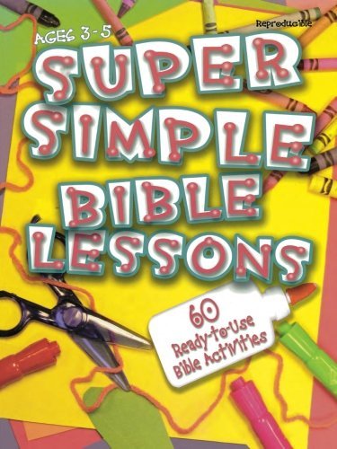 Cover for Leedell Stickler · Super Simple Biblelessons: 60 Ready-to-use Bible Activities for Ages 3-5 (Paperback Bog) (2005)