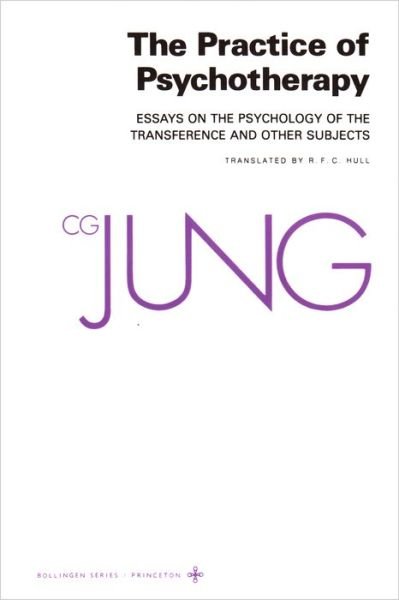 The Collected Works of C.G. Jung (Practice of Psychotherapy) - Collected Works of C.G. Jung - C. G. Jung - Kirjat - The University Press Group Ltd - 9780691018706 - sunnuntai 1. joulukuuta 1985