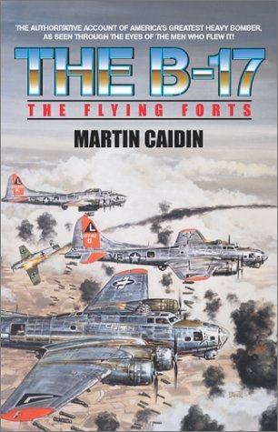 Cover for Martin Caidin · The B-17 - The Flying Forts (Taschenbuch) [New edition] (2011)