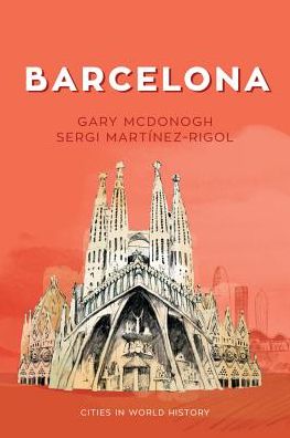 Cover for Gary McDonogh · Barcelona - Cities in World History (Paperback Book) (2018)