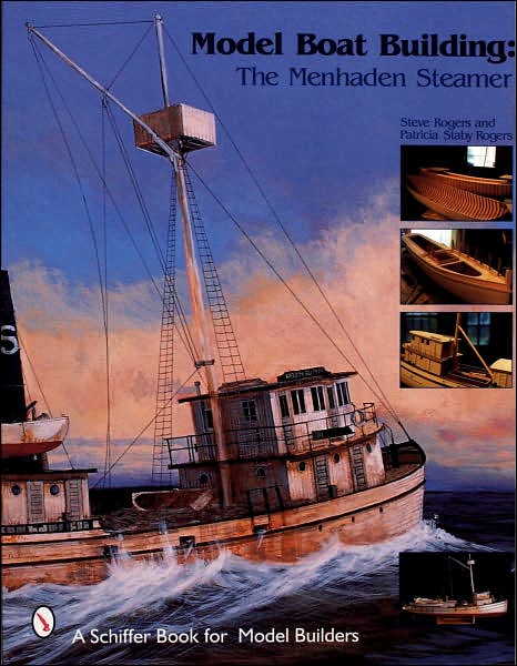 Cover for Steve Rogers · Model Boat Building: The Menhaden Steamer (Paperback Book) (2000)