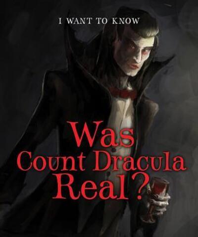 Cover for Heather Moore Niver · Was Count Dracula Real? (Paperback Book) (2017)