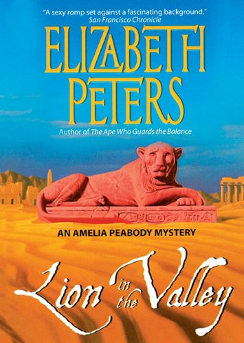 Cover for Elizabeth Peters · Lion in the Valley (An Amelia Peabody Mystery) (MP3-CD) [Mp3cd Unabridged edition] (1999)