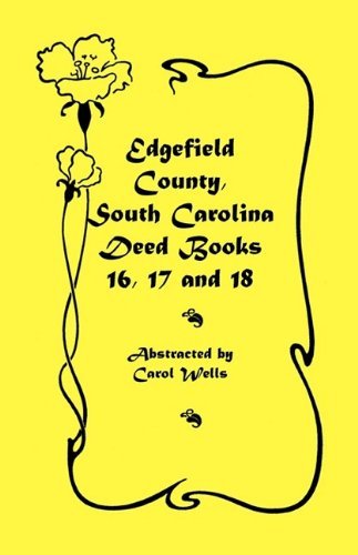 Cover for Carol Wells · Edgefield County, South Carolina: Deed Books 16, 17, 18 (Paperback Book) (2009)