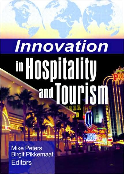 Cover for Mike Peters · Innovation in Hospitality and Tourism (Inbunden Bok) (2006)