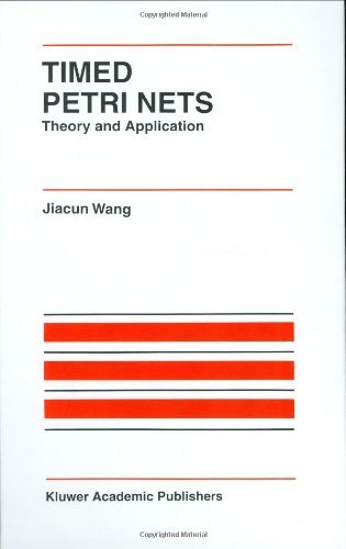 Cover for Jiacun Wang · Timed Petri Nets: Theory and Application - The International Series on Discrete Event Dynamic Systems (Gebundenes Buch) [1998 edition] (1998)