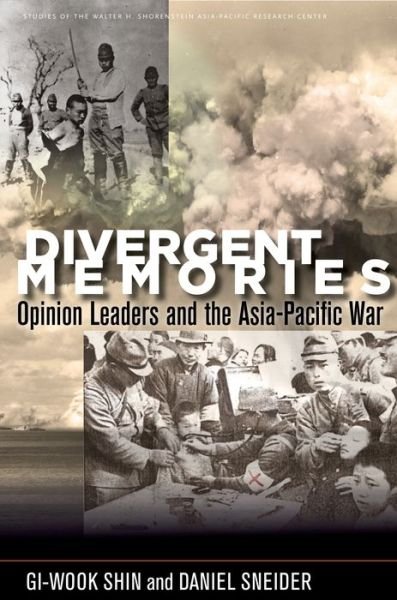 Cover for Gi-Wook Shin · Divergent Memories: Opinion Leaders and the Asia-Pacific War - Studies of the Walter H. Shorenstein Asia-Pacific Research Center (Pocketbok) (2016)