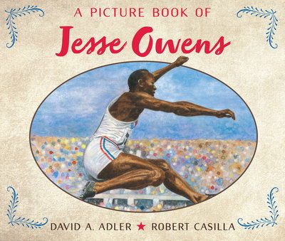 A Picture Book of Jesse Owens - Picture Book Biography - David A. Adler - Libros - Holiday House - 9780823442706 - 14 de mayo de 2019