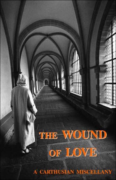 Cover for A. Carthusian · Wound of Love (Taschenbuch) (2006)