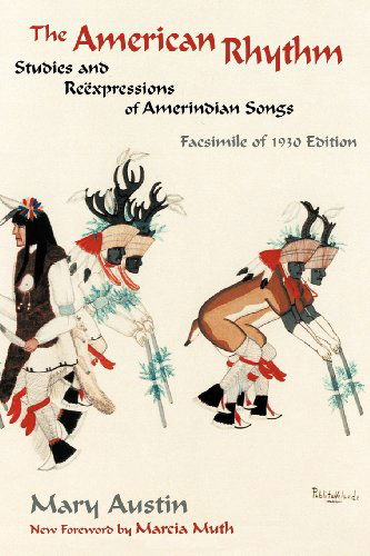 Cover for Mary Austin · The American Rhythm (Southwest Heritage) (Taschenbuch) (2007)