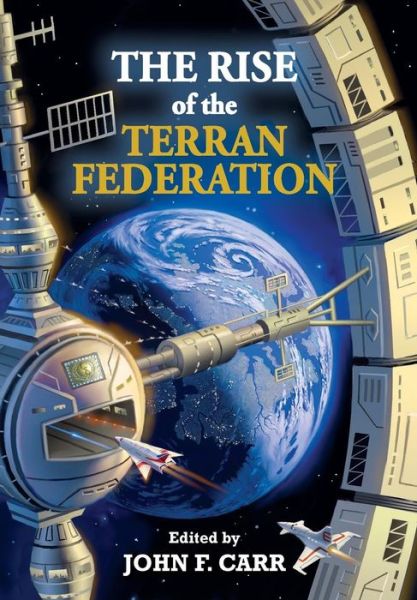 Cover for H. Beam Piper · The Rise of the Terran Federation (Hardcover Book) (2017)