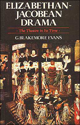 Cover for G. Blakemore Evans · Elizabethan Jacobean Drama: The Theatre in Its Time (Paperback Book) (1998)