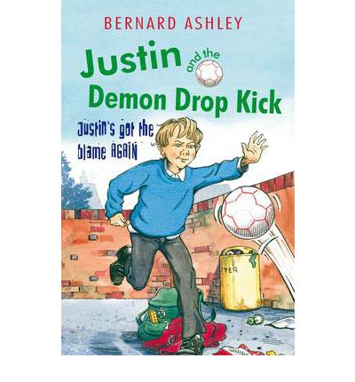 Cover for Bernard Ashley · Justin and the Demon Drop Kick (Paperback Book) (2012)