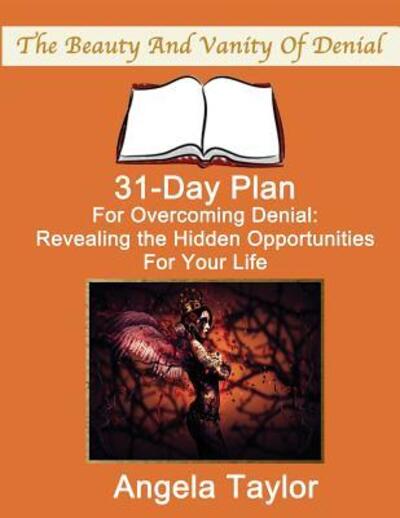 Cover for Angela Taylor · 31-Day Plan for Overcoming Denial (Paperback Book) (2016)